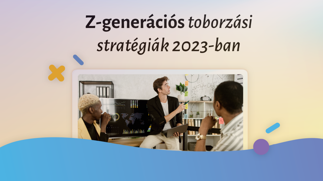 z generációs, employer branding, toborzás, brandfizz,